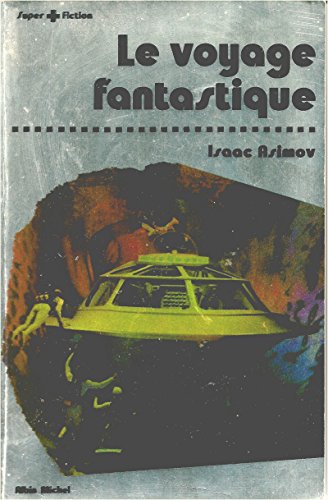Beispielbild fr La voyage fantastique zum Verkauf von A TOUT LIVRE