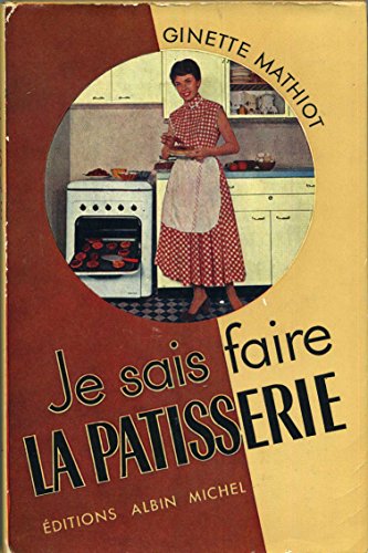 9782226012715: Je sais faire patisserie -anc edit-