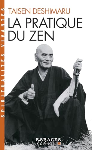 Stock image for Pratique Du Zen (La) (Collections Spiritualites) (French Edition) for sale by pompon