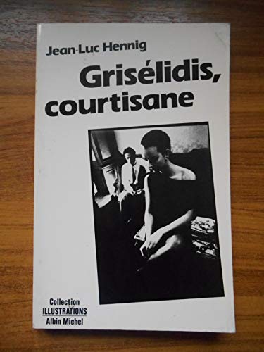 Stock image for Grislidis courtisane. Collection : Illustrations. for sale by AUSONE