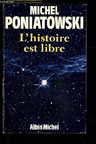 Beispielbild fr L'Histoire est libre zum Verkauf von WorldofBooks