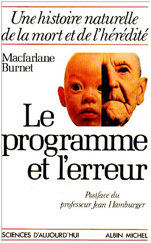 9782226014290: Le Programme et l'Erreur: Une histoire naturelle de la mort et de l'hrdit (A.M. SC.AUJOUR) (French Edition)