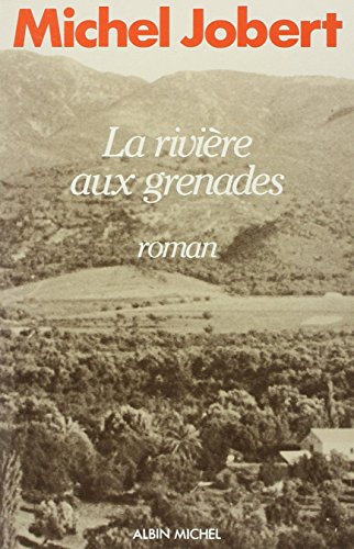 Beispielbild fr La Rivire aux Grenades : Oued Kroumane, roman zum Verkauf von Librairie Th  la page