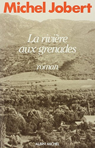 Imagen de archivo de La Rivire aux Grenades : Oued Kroumane, roman a la venta por Librairie Th  la page