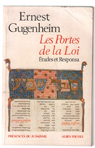 Beispielbild fr Les Portes de la Loi. Etudes et Responsa. zum Verkauf von Librairie Christian Chaboud