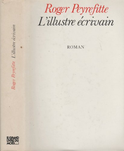 L'illustre ecrivain: Roman