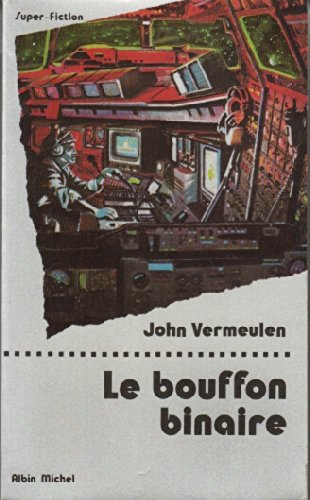 Beispielbild fr Le Bouffon binaire zum Verkauf von Ammareal