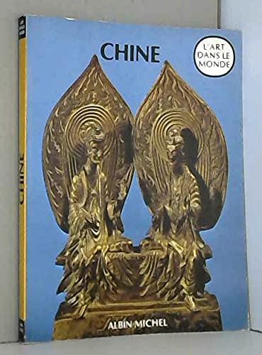 CHINE - ESPRIT ET SOCIETE - L'ART DANS LE MONDE - FONDEMENTS HISTORIQUES SOCIOLOGIQUE ET RELIGIEUX