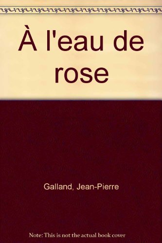 9782226015860:  l'eau de rose