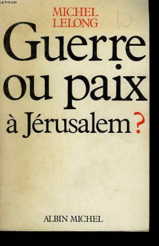 Stock image for Guerre ou paix  Jrusalem? for sale by medimops