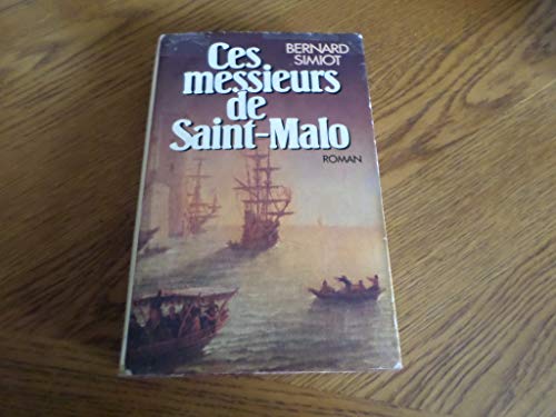 Stock image for Ces messieurs de Saint-Malo: Roman (French Edition) for sale by Wonder Book