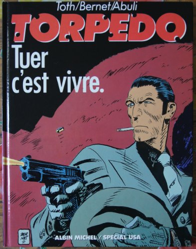 Imagen de archivo de Torpedo, Tome 1 : Tuer, c'est vivre a la venta por medimops