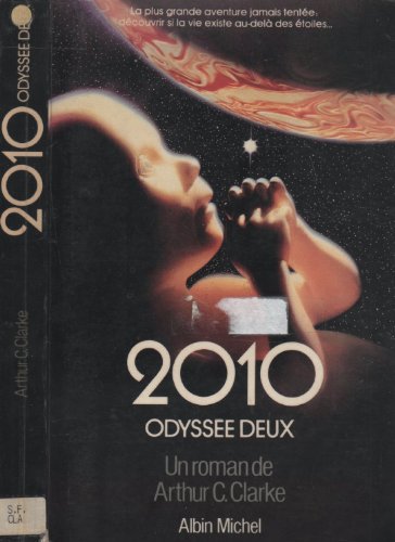 2010, OdyssÃ©e deux (9782226018052) by Clarke, Arthur C.