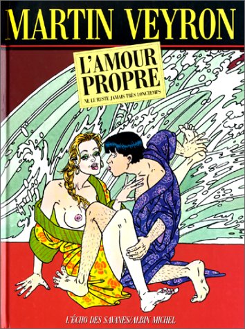 Beispielbild fr L'amour propre ne le reste jamais tre`s longtemps (Drugstore) (French Edition) zum Verkauf von HPB-Red