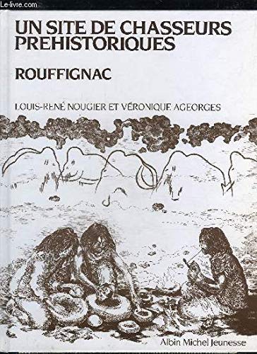 Imagen de archivo de Un Site de chasseurs prhistoriques, Rouffignac a la venta por Ammareal