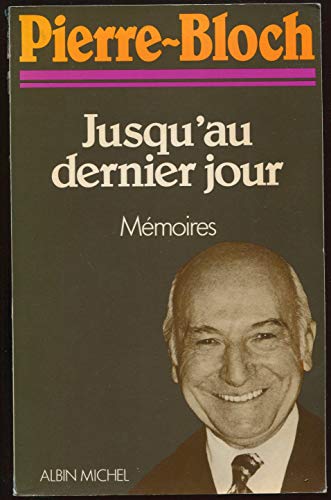 9782226019202: Jusquau dernier jour: Mmoires ("H comme Histoire)