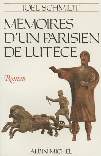 Mémoires D'un Parisien De Lutèce