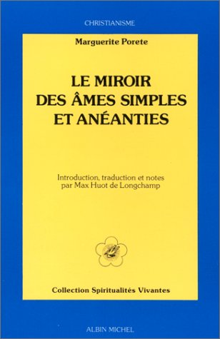 Beispielbild fr Le miroir des mes simples et ananties zum Verkauf von Librairie de l'Avenue - Henri  Veyrier