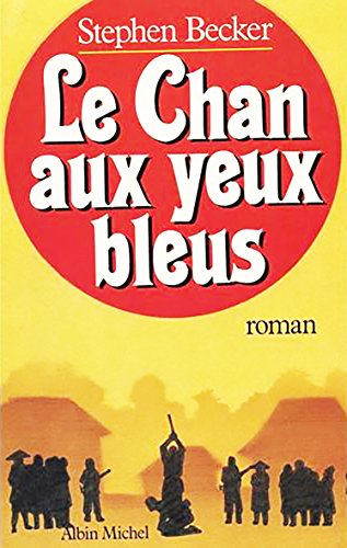 Imagen de archivo de Le Chan aux yeux bleus a la venta por Librairie Th  la page