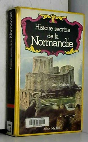 Imagen de archivo de Histoire secr te de la Normandie a la venta por LIVREAUTRESORSAS