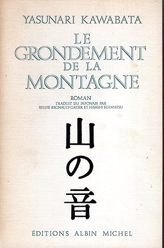 Grondement de La Montagne (Le) (Collections Litterature) (French Edition) (9782226021540) by Kawabata, Yasunari