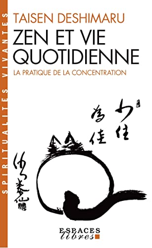 9782226022479: Zen et Vie quotidienne : La Pratique de la concentration