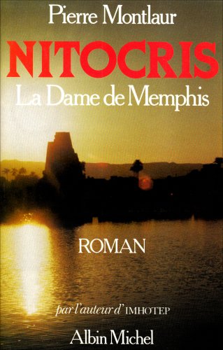 Imagen de archivo de NITOCRIS LA DAME DE MEMPHIS a la venta por Librairie l'Aspidistra