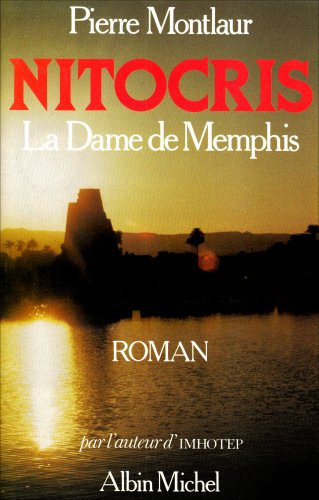 Stock image for NITOCRIS LA DAME DE MEMPHIS for sale by Librairie l'Aspidistra
