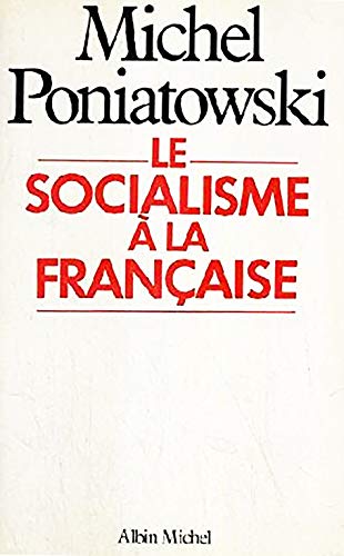 Beispielbild fr Le Socialisme  la franaise zum Verkauf von Ammareal