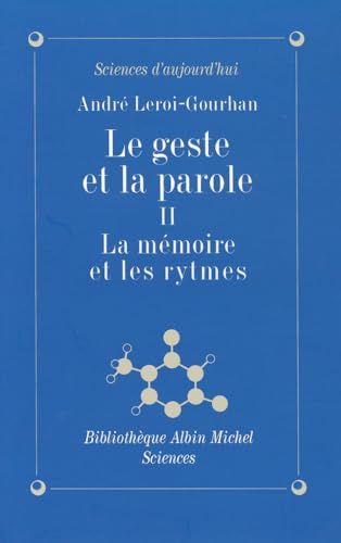 Beispielbild fr Le Geste et la Parole, tome 2 : La Mmoire et les Rythmes zum Verkauf von medimops