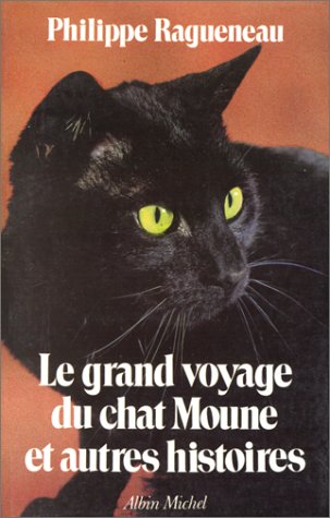 Beispielbild fr Le Grand Voyage du Chat Moune zum Verkauf von pompon