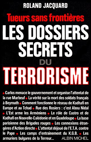 Stock image for Les dossiers secrets du terrorisme. Tueurs sans frontires for sale by Ammareal