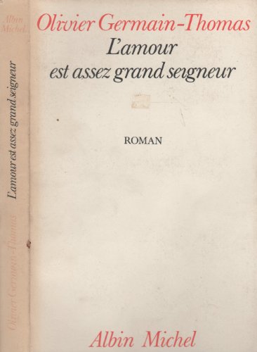 Imagen de archivo de L'Amour est assez grand seigneur a la venta por Ammareal