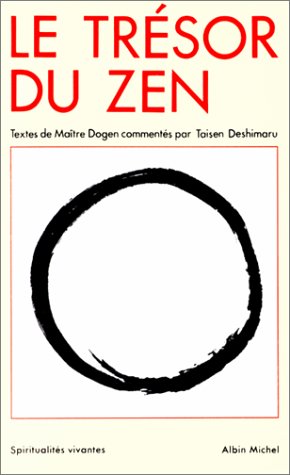 Beispielbild fr Le Trsor du Zen : Textes de matre Dogen zum Verkauf von Ammareal