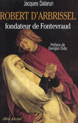 9782226026286: Robert d'Arbrissel Fondateur de Fontevraud