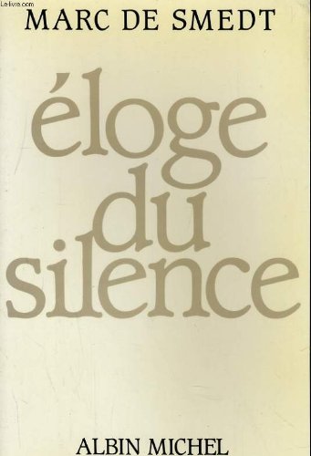 Stock image for Eloge du silence (French Edition) for sale by More Than Words