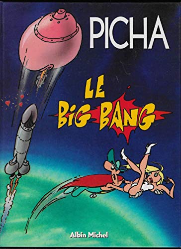 Stock image for Le Big Bang. L'album. Adaptation pour la bande dessine : Pierre Bartier for sale by Librairie La MASSENIE  MONTOLIEU