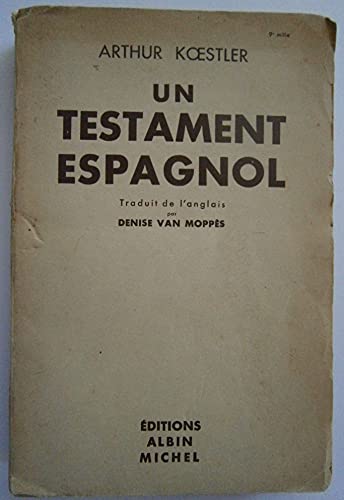 Un Testament Espagnol (9782226027832) by Arthur Koestler