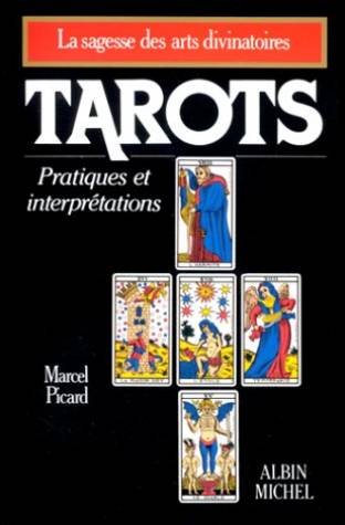 Stock image for Tarots : Pratiques et Interprtations for sale by medimops