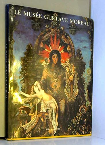 9782226028129: Le muse Gustave Moreau (Muses et monuments de France)