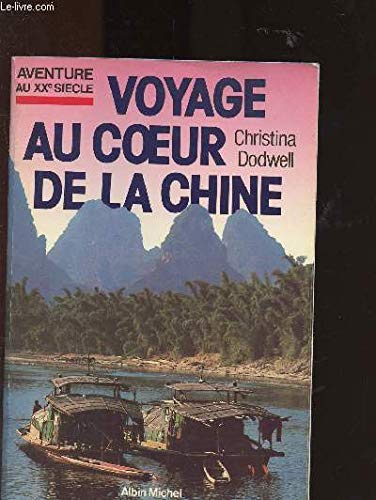 Stock image for Voyage au c?ur de la Chine for sale by LiLi - La Libert des Livres