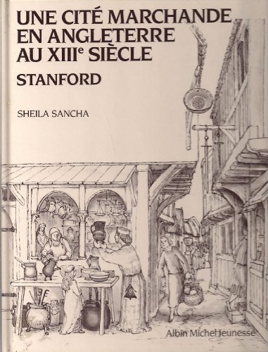 Stock image for Une Cite Marchande en angleterre au XIIIe Siecle (Collection dirigee par Martine et Daniel Sassier) for sale by WorldofBooks