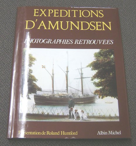 9782226029508: Expditions d'Amundsen: Photographies retrouves