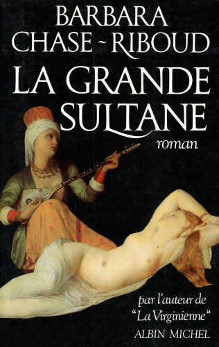 Stock image for La grande sultane for sale by Librairie Th  la page