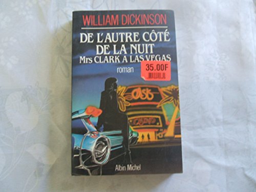 Stock image for De l'autre c t de la nuit: Mrs. Clark  Las Vegas, roman for sale by WorldofBooks