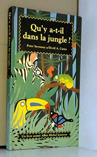 Stock image for Qu'y a-t-il dans la jungle ? for sale by Ammareal