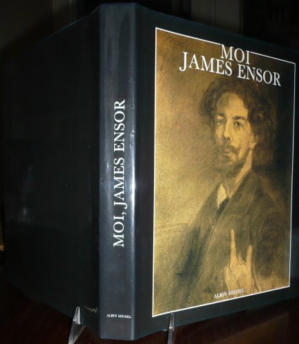 Imagen de archivo de Moi James Ensor a la venta por Librairie de l'Avenue - Henri  Veyrier