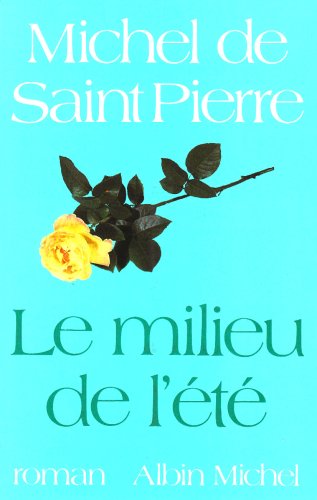 Beispielbild fr Le milieu de lt: Roman zum Verkauf von Ammareal