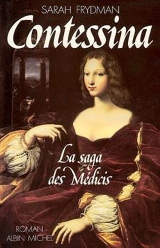 Stock image for La saga des Mdicis : Contessina for sale by Ammareal