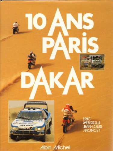 9782226031372: 10 ans de Paris-Dakar